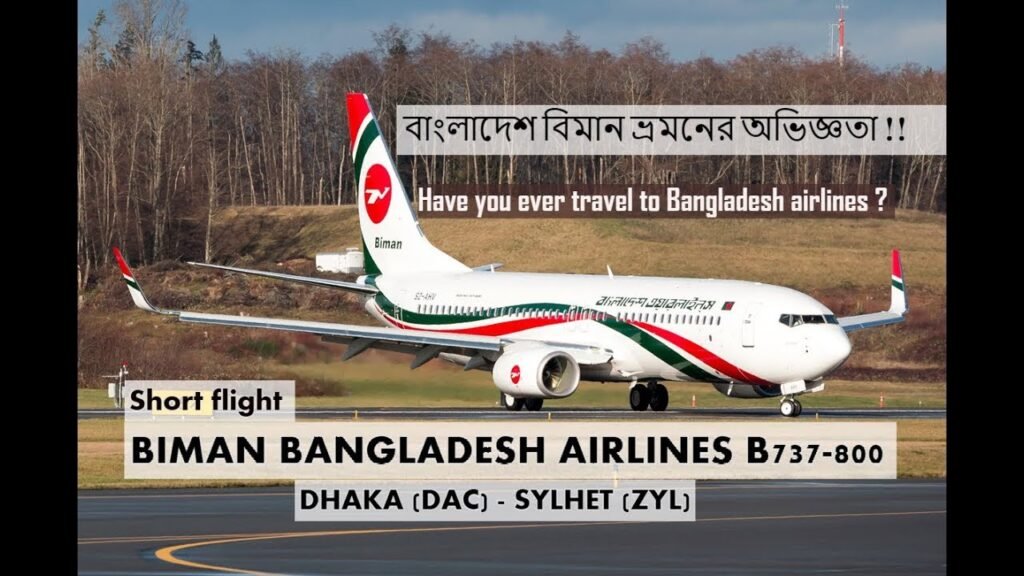 FIRST EXPERIENCE, BIMAN BANGLADESH AIRLINES B737-800, DHAKA (DAC)-SYLHET (ZYL)